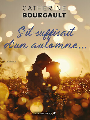 cover image of S'il suffisait d'un automne...